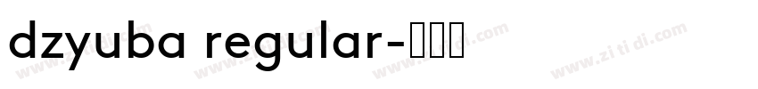 dzyuba regular字体转换
